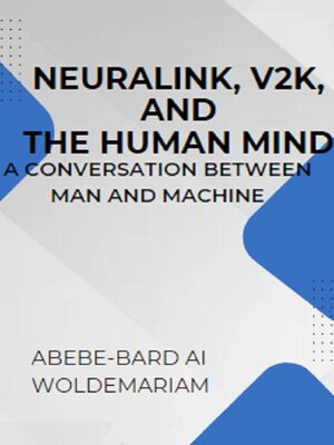 cover image of Neuralink, V2K, and the Human Mind